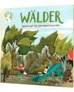 Unsere Welt: Wälder