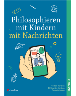 Philosophieren mit Kindern mit Nachrichten