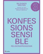 Konfessionssensible Religionspädagogik