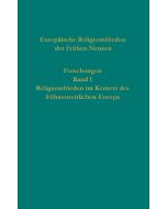 Europäische Religionsfrieden der Frühen Neuzeit - Forschungen