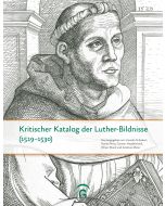 Kritischer Katalog der Luther-Bildnisse (1519-1530)
