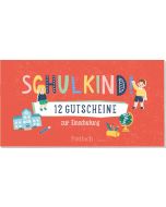 Schulkind! 12 Gutscheine zur Einschulung