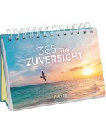 365 mal Zuversicht