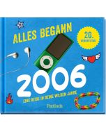 Alles begann 2006