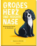 Großes Herz und feuchte Nase