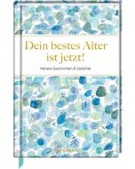 Dein bestes Alter ist jetzt!