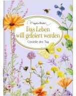 Das Leben will gefeiert werden
