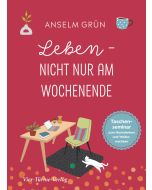 Leben - nicht nur am Wochenende