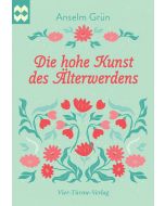 Die hohe Kunst des Älterwerdens