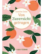 Von Zuversicht getragen