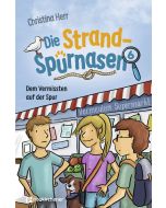 Die Strandspürnasen 6 - Dem Vermissten auf der Spur