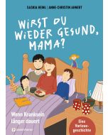 Wirst du wieder gesund, Mama?