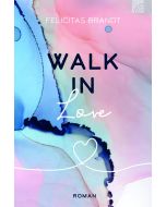 Walk in LOVE