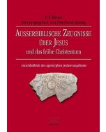 Ausserbiblische Zeugnisse über Jesus und das frühe Christentum