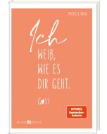 Ich weiß, wie es dir geht. Gott