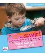 Wir erforschen unsere Welt