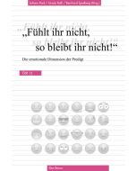 "Fühlt ihr nicht, so bleibt ihr nicht!"
