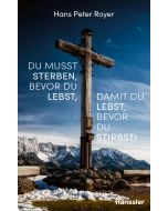 Du musst sterben, bevor du lebst, damit du lebst, bevor du stirbst!