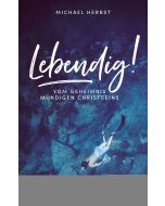 Lebendig!