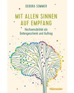 Mit allen Sinnen auf Empfang