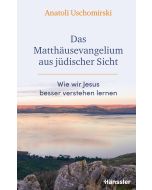 Das Matthäusevangelium aus jüdischer Sicht
