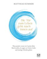 Die Tür zum Leben geht nach innen auf