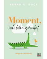 Moment, ich lebe gerade!