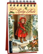 Bald ist Heilige Nacht. Ein nostalgischer Adventskalender