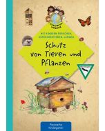 Schutz von Tieren und Pflanzen