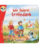 Anton, erzähl mir was! Wir feiern Erntedank