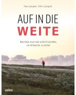 Auf in die Weite