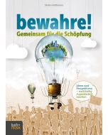 bewahre! Gemeinsam für die Schöpfung