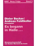 Es begann in Halle ...