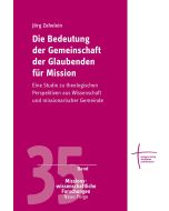 Die Bedeutung der Gemeinschaft der Glaubenden für Mission