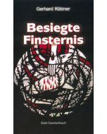 Besiegte Finsternis