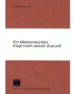 Ein Missionsorden fragt nach seiner Zukunft