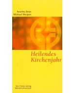 Heilendes Kirchenjahr