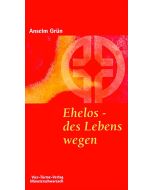 Ehelos - des Lebens wegen