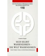 Sich selbst wahrnehmen - Die Welt wahrnehmen