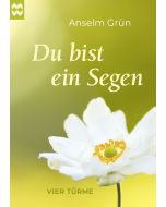 Du bist ein Segen