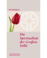 Die Spiritualität der Großen Stille