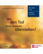 Wie den Tod eines anderen überstehen