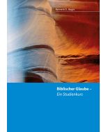 Biblischer Glaube - ein Studienkurs