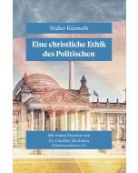 Eine christliche Ethik des Politischen