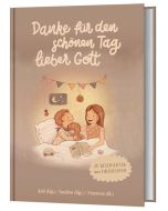 Danke für den schönen Tag, lieber Gott