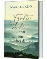 Fürchte dich nicht, denn ich bin bei dir