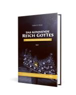 Das kommende Reich Gottes, Band 3