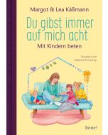 Du gibst immer auf mich acht – Gebete für Kinder ab 4 Jahren