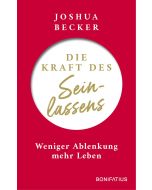 Die Kraft des Seinlassens