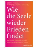 Wie die Seele wieder Frieden findet